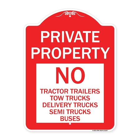 Signmission Private Property Private Property No Tractor Trailers Tow Trucks Delivery Trucks Semi, RW-1824-23247 A-DES-RW-1824-23247